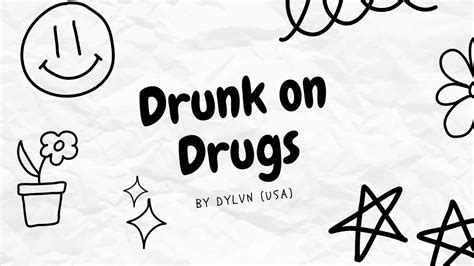 drunk on drugs lyrics